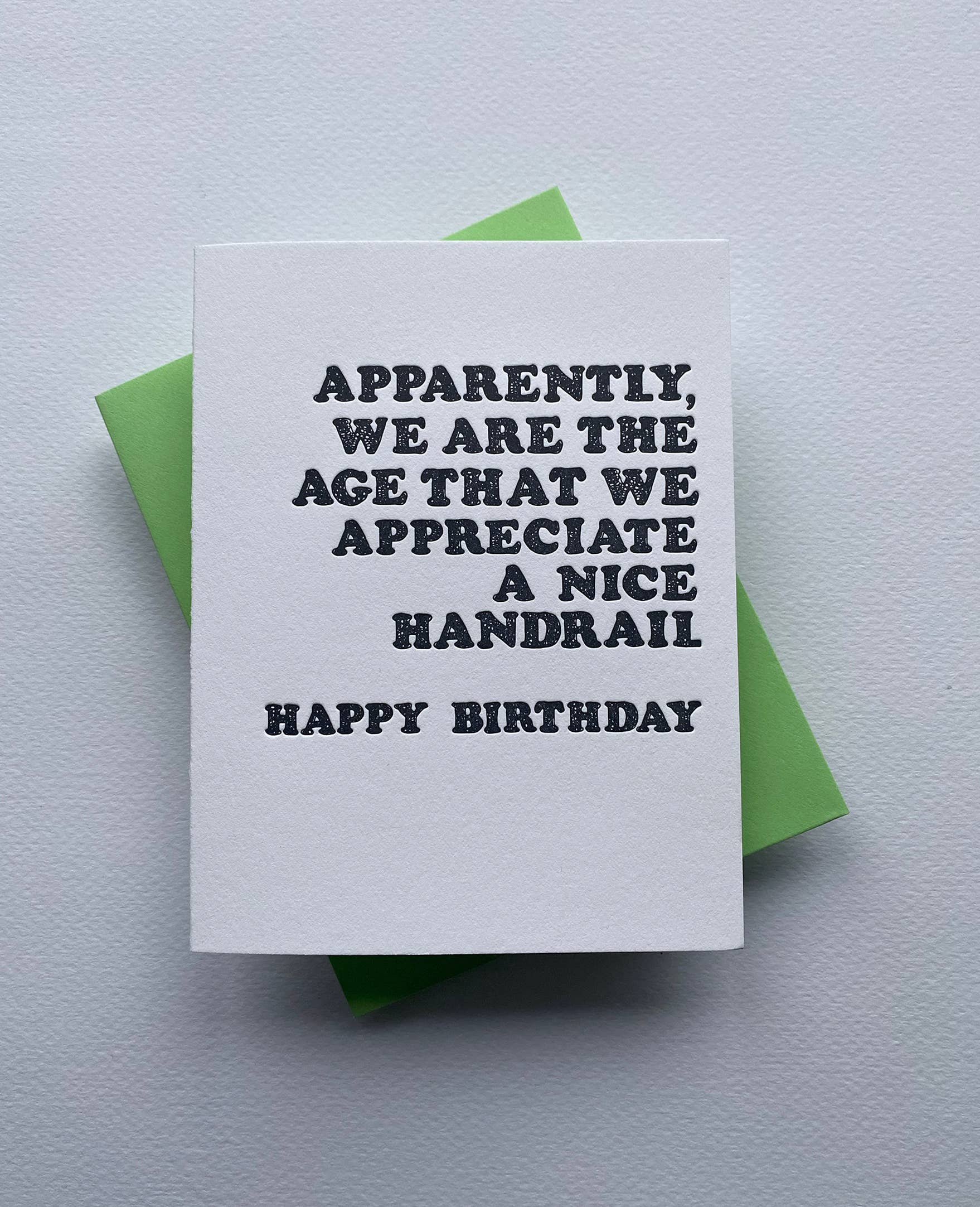 We Appreciate a Nice Handrail - humor Birthday