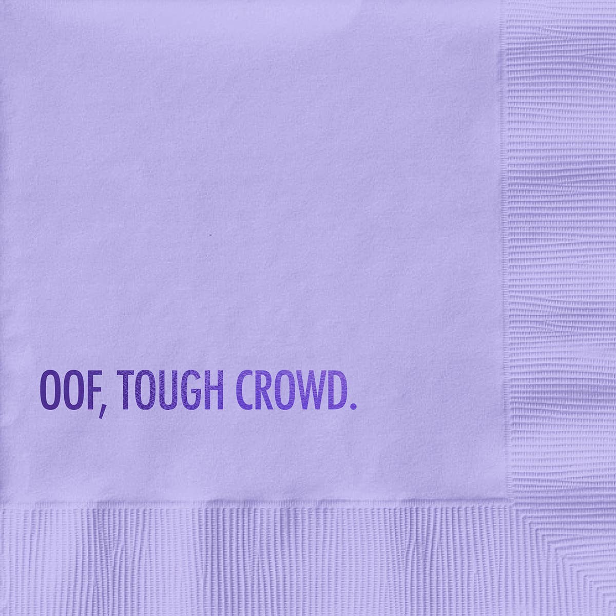 Tough Crowd Cocktail Napkin