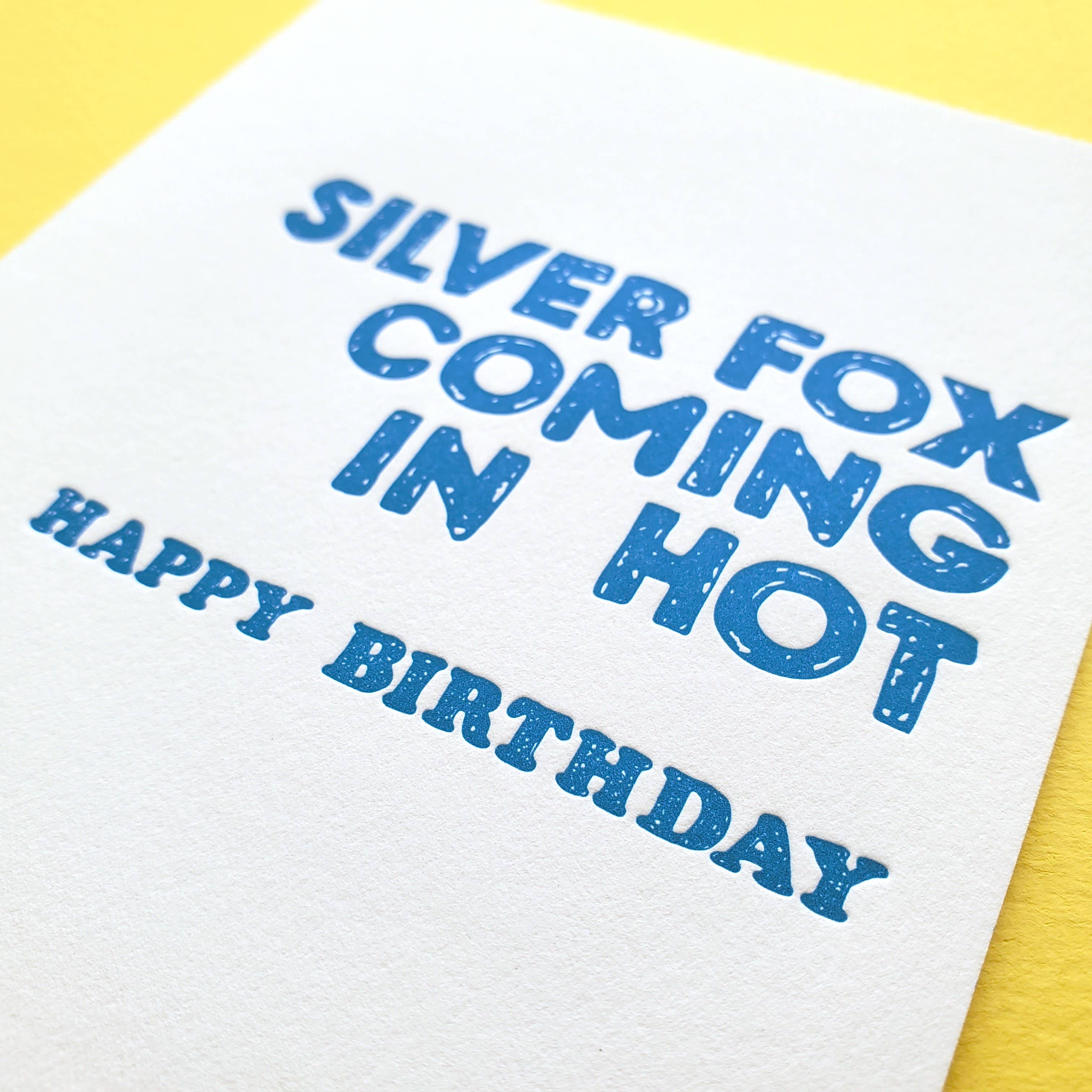 Silver Fox Coming In Hot - Funny birthday, Greeting Card